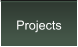 Projects